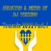 Yearmix 2022 Part.1 (Selected & Mixed by DJ Vertigo)