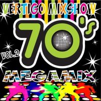 Vertigo MixShow 70’s Megamix Vol.2