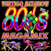 Vertigo MixShow 80’s Megamix Vol.1
