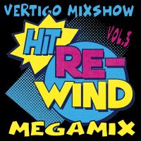 Vertigo MixShow Hit Re-Wind Megamix Vol.3