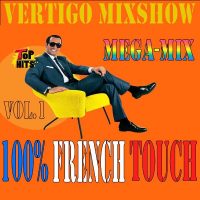 Vertigo MixShow 100% French Touch Vol.1