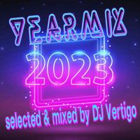 Yearmix 2023 Part.1 & 2 (Selected & Mixed by DJ Vertigo)
